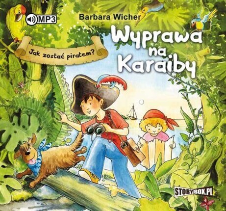 WICHER BARBARA - JAK ZOSTAĆ PIRATEM? WYPRAWA NA KARAIBY. okładka ksiązki audio