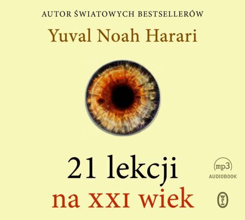 HARARI YUVAL NOAH - 21 LEKCJI NA XXI WIEK. okładka ksiązki audio