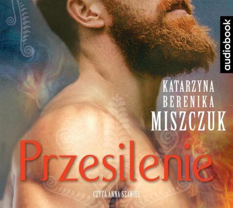 MISZCZUK KATARZYNA BERENIKA - KWIAT PAPROCI 4. PRZESILENIE. okładka ksiązki audio