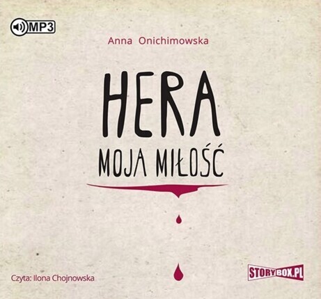 ONICHIMOWSKA ANNA - KOMETA I JA 1. HERA MOJA MIŁOŚĆ. okładka książki audio