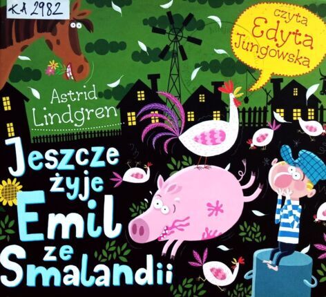 LINDGREN ASTRID - EMIL ZE SMALANDII 3. JESZCZE ŻYJE EMIL ZE SMALANDII. okładka ksiązki audio
