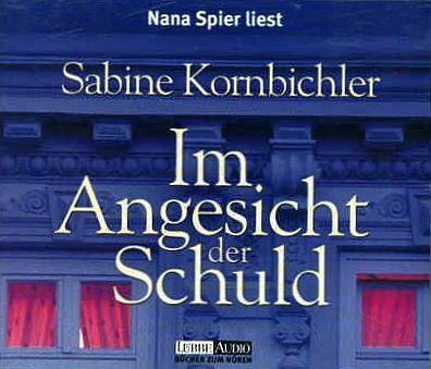 KORNBICHLER SABINE - IM ANGESICHT DER SCHULD. okładka książki audio