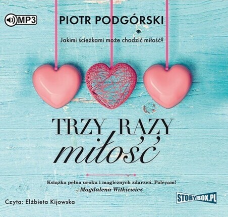 PODGÓRSKI PIOTR - TRZY RAZY MIŁOŚĆ. okładka ksiązki audio