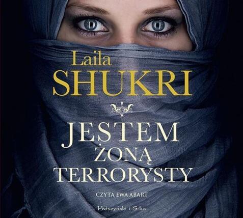 SHUKRI LAILA - JESTEM ŻONĄ TERRORYSTY. okładka książki audio