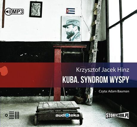 HINZ KRZYSZTOF JACEK - KUBA. SYNDROM WYSPY. okładka książki audio
