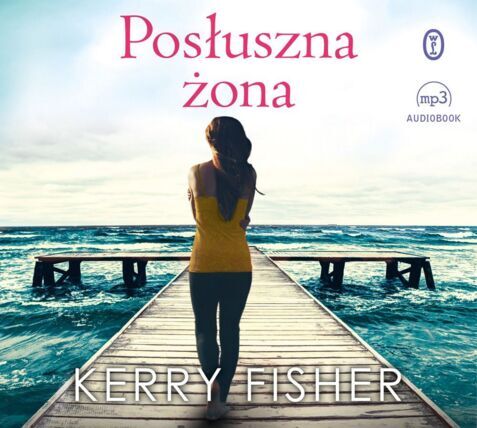 FISHER KERRY - POSŁUSZNA ŻONA. okładka ksiązki audio