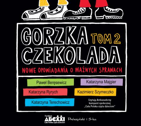 GORZKA CZEKOLADA. NOWE OPOWIADANIA O WAŻNYCH SPRAWACH. okładka książki audio