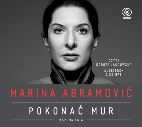 ABRAMOVIC MARINA - POKONAĆ MUR. okładka ksiązki audio