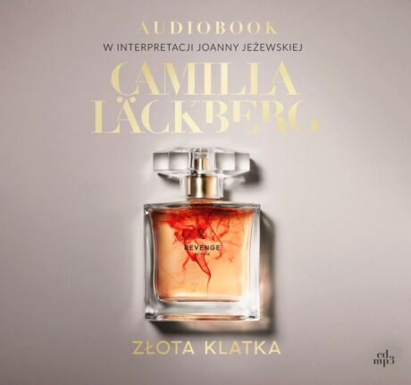 LACKBERG CAMILLA - FAYE 1. ZŁOTA KLATKA. okładka książki audio