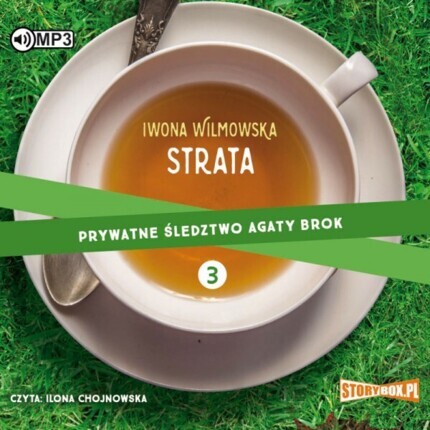 WILMOWSKA IWONA - PRYWATNE ŚLEDZTWO AGATY BROK 3. STRATA. okładka książki audio