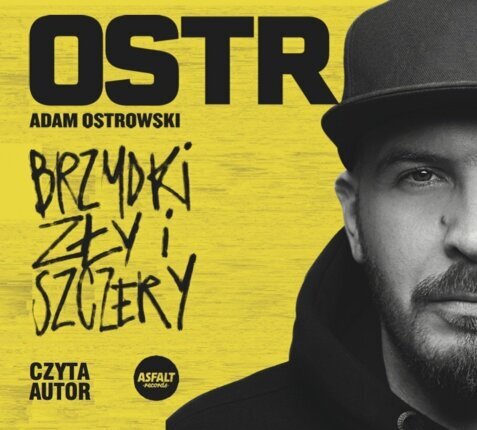 OSTR OSTROWSKI ADAM - BRZYDKI, ZŁY I SZCZERY. okładka ksiązki audio