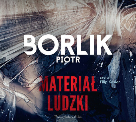 BORLIK PIOTR - AGATA STEC I ARTUR KAMIŃSKI 2. MATERIAŁ LUDZKI. okładka ksążki audio