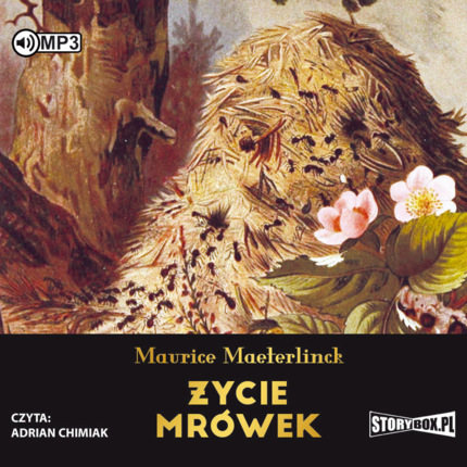 MAETERLINCK MAURICE - ŻYCIE MRÓWEK. okładka książki audio
