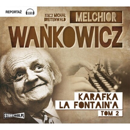 WAŃKOWICZ MELCHIOR - KARAFKA LA FONTAINE'A TOM 2. okładka książki audio
