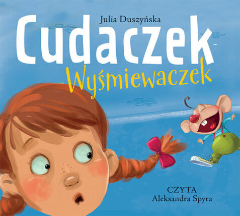 DUSZYŃSKA JULIA - CUDACZEK-WYŚMIEWACZEK. okładka książki audio