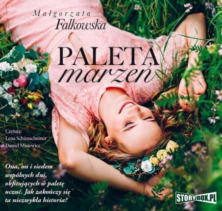 FALKOWSKA MAŁGORZATA - PALETA MARZEŃ 1. PALETA MARZEŃ. okładka książki audio