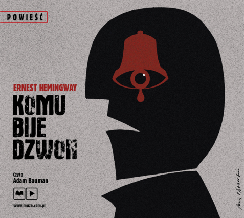 HEMINGWAY ERNEST - KOMU BIJE DZWON. okładka książki audio