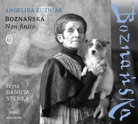 KUŹNIAK ANGELIKA - BOZNAŃSKA. NON FINITO. okładka książki audio