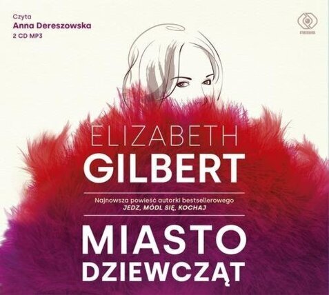 GILBERT ELIZABETH - MIASTO DZIEWCZĄT. okładka książki audio