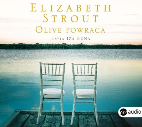 STROUT ELIZABETH - OLIVE KITTERIDGE 2. OLIVE POWRACA. okładka książki audio