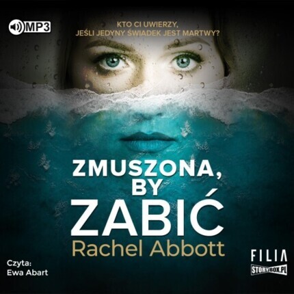 ABBOTT RACHEL - ZMUSZONA, BY ZABIĆ. okładka książki audio