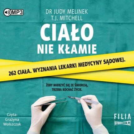MELINEK JUDY, MITCHELL T. J. - CIAŁO NIE KŁAMIE. okładka książki audio