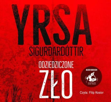 YRSA SIGURDARDOTTIR - FREYJA I HULDAR 1. ODZIEDZICZONE ZŁO. okładka książki audio