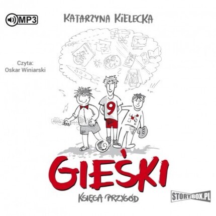 KIELECKA KATARZYNA - GIEŚKI. KSIĘGA PRZYGÓD. okładka książki audio