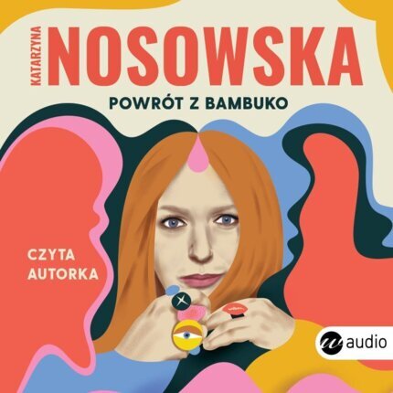NOSOWSKA KATARZYNA - POWRÓT Z BAMBUKO. okładka ksiązki audio