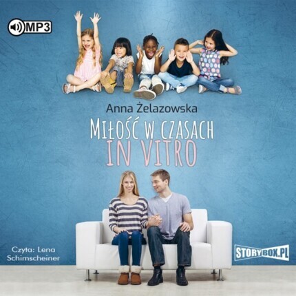 ŻELAZOWSKA ANNA - MIŁOŚĆ W CZASACH IN VITRO. okładka ksiązki audio