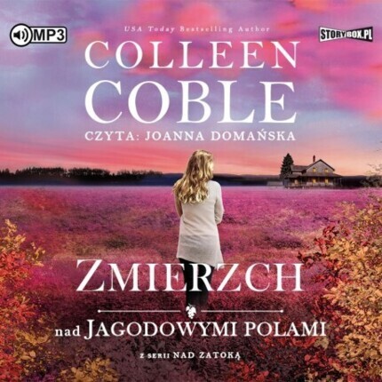 COBLE COLLEEN - NAD ZATOKĄ 3. ZMIERZCH NAD JAGODOWYMI POLAMI. okładka książki audio