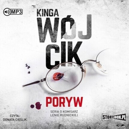 WÓJCIK KINGA - SERIA O KOMISARZ LENIE RUDNICKIEJ 1. PORYW. okladka książki audio