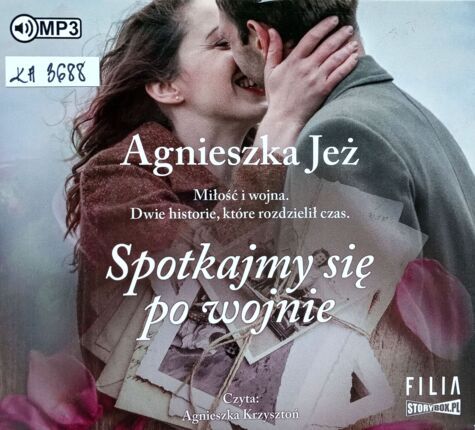 JEŻ AGNIESZKA – MIŁOŚĆ WARTA WSZYSTKIEGO 2. SPOTKAJMY SIĘ PO WOJNIE. okładka książki audio