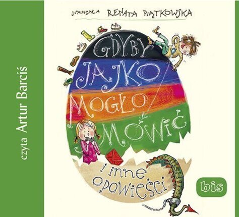 PIĄTKOWSKA RENATA - GDYBY JAJKO MOGŁO MÓWIĆ I INNE OPOWIEŚC. okładka książki audio