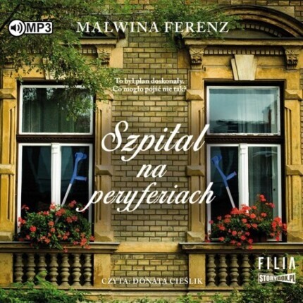 FERENZ MALWINA - SZPITAL NA PERYFERIACH. okładka książki audio