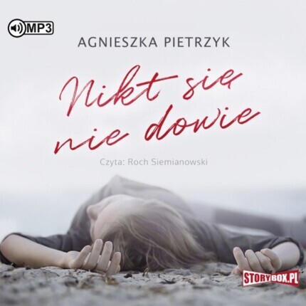 PIETRZYK AGNIESZKA - NIKT SIĘ NIE DOWIE. okładka książki audio