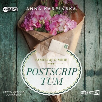 KARPIŃSKA ANNA - PAMIĘTAJ O MNIE 2. POSTSCRIPTUM. okładka książki audio