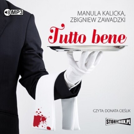 KALICKA MANULA, ZAWADZKI ZBIGNIEW - TUTTO BENE. okładka książki audio