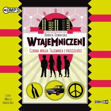 SUWALSKA DOROTA - WTAJEMNICZENI 2. CZARNA WOŁGA. TAJEMNICA Z PRZESZŁOŚCI. okładka książki audio