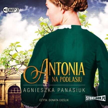 PANASIUK AGNIESZKA - NA PODLASIU 1. ANTONIA. okładka książki audio