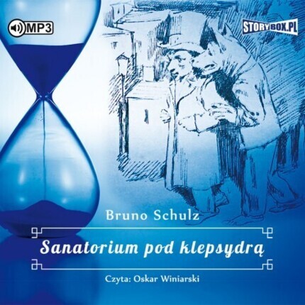 SCHULZ BRUNO - SANATORIUM POD KLEPSYDRĄ. okładka książki audio