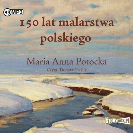 MARIA ANNA POTOCKA - 150 LAT MALARSTWA POLSKIEGO. okładka książki audio