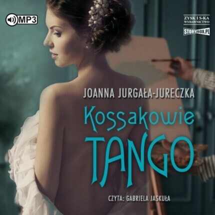 JURGAŁA-JURECZKA JOANNA - KOSSAKOWIE. TANGO. okładka książki audio