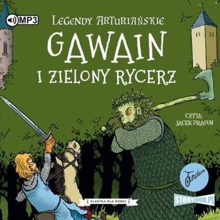 LEGENDY ARTURIAŃSKIE 5. GAWAIN I ZIELONY RYCERZ. okładka książki audio
