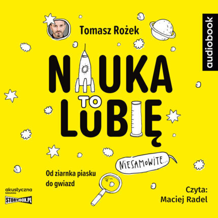 ROŻEK TOMASZ - NAUKA - TO LUBIĘ. NAUKA TO LUBIĘ. okładka książki audio