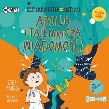 TARAKSON STELLA - SUPERBOHATER ANTYKU 5. APOLLO I TAJEMNICZA WIADOMOŚĆ!. okładka książki audio