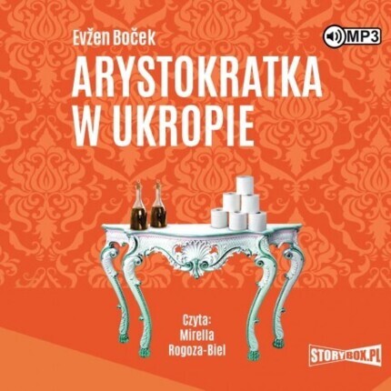BOCEK EVZEN – ARYSTOKRATKA 2. ARYSTOKRATKA W UKROPIE. okładka książki audio