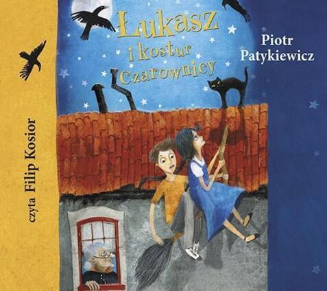 PATYKIEWICZ PIOTR - ŁUKASZ I KOSTUR CZAROWNICY. okładka ksiązki audio