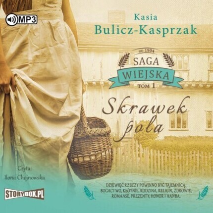 BULICZ-KASPRZAK KASIA - SAGA WIEJSKA 1. SKRAWEK POLA. okładka książki audio