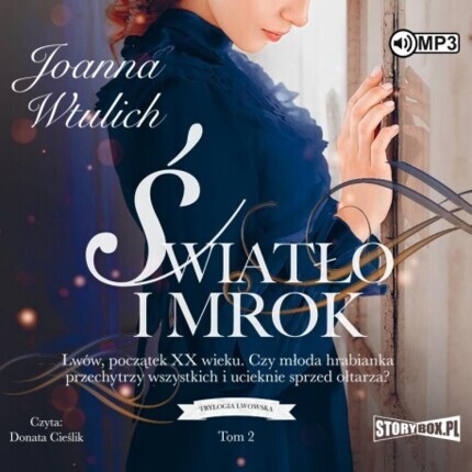 WTULICH JOANNA - TRYLOGIA LWOWSKA 2. ŚWIATŁO I MROK. okładka książki audio